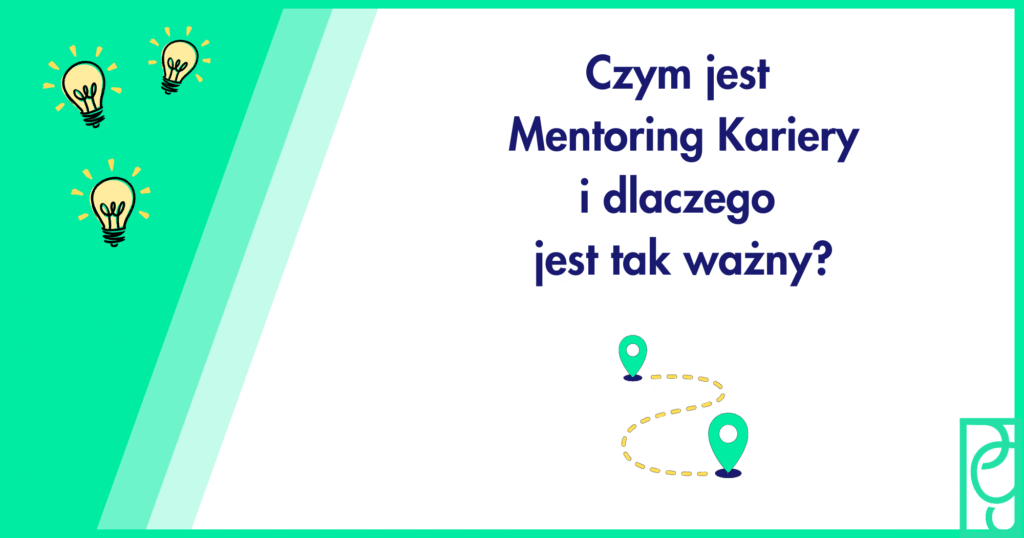 Czym jest Mentoring Kariery?