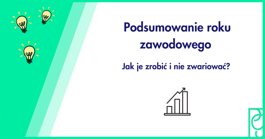 Podsumowanie roku zawodowego. Jak je zrobić i nie zwariować.